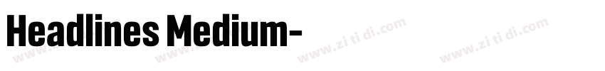 Headlines Medium字体转换